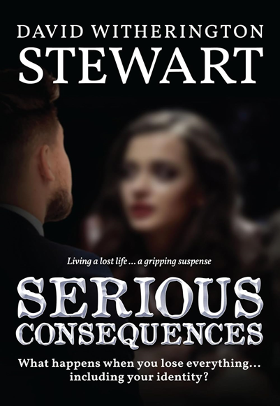 Serious Consequences by David W. Stewart